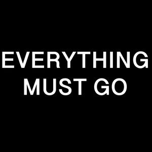 Everything must go